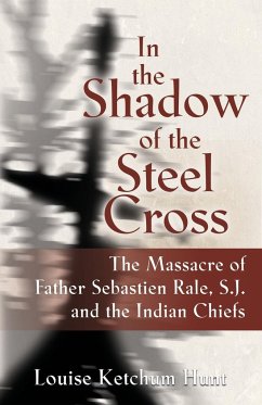 In the Shadow of the Steel Cross - Hunt, Louise Ketchum