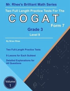 Two Full Length Practice Tests for the CogAT Grade 3 Level 9 Form 7: Volume 1: Workbook for the CogAT Grade 3 Level 9 Form 7 - Rhee, Brian; Rhee, Yeon