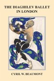 The Diaghilev Ballet in London The Diaghilev Ballet in London