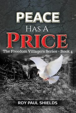 Peace Has a Price - Shields, Roy Paul