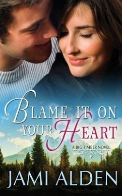 Blame It on Your Heart - Alden, Jami