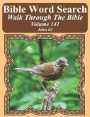 Bible Word Search Walk Through The Bible Volume 141: John #2 Extra Large Print