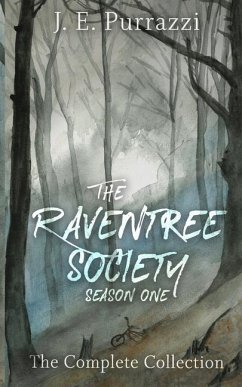 The Raventree Society: Season One. The Complete Collection - Purrazzi, J. E.