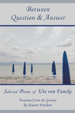 Between Question & Answer - Funcke, Ute von