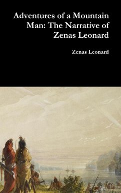 Adventures of a Mountain Man - Leonard, Zenas
