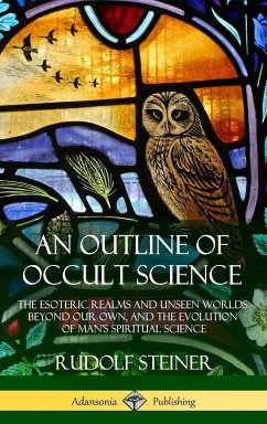 An Outline of Occult Science - Steiner, Rudolf