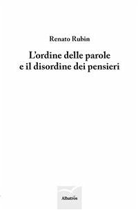 L'ordine delle parole e il disordine dei pensieri (eBook, ePUB) - Rubin, Renato