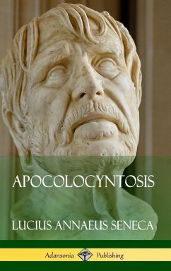 Apocolocyntosis (Hardcover) - Seneca, Lucius Annaeus