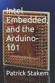 Intel Embedded, and the Arduino-101