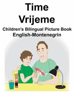 English-Montenegrin Time/Vrijeme Children's Bilingual Picture Book - Carlson, Richard