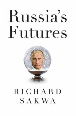 Russia's Futures - Sakwa, Richard