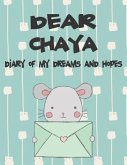 Dear Chaya, Diary of My Dreams and Hopes: A Girl's Thoughts