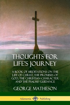 Thoughts for Life's Journey - Matheson, George