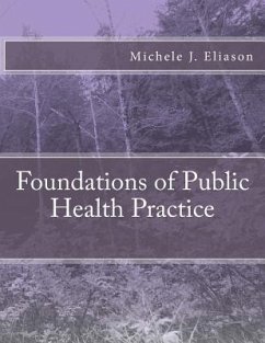 Foundations of Public Health Practice - Eliason, Michele J.