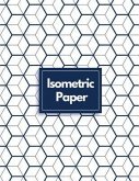 Isometric Paper: Draw Your Own 3D, Sculpture or Landscaping Geometric Designs! 1/4 inch Equilateral Triangle Isometric Graph Recticle T