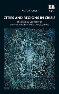 Cities and Regions in Crisis - Jones, Martin