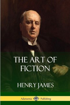 The Art of Fiction - James, Henry