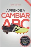 Aprende a Cambiar ABC