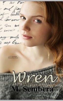 Wren: A 2nd Generation Marked Heart Novel - Sembera, M.