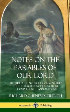 Notes on the Parables of our Lord - Trench, Richard Chenevix