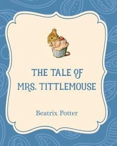 The Tale of Mrs. Tittlemouse - Potter, Beatrix