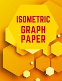 Isometric Graph Paper: Draw Your Own 3D, Sculpture or Landscaping Geometric Designs! 1/4 inch Equilateral Triangle Isometric Graph Recticle T