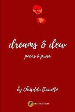 dreams & dew: poems & prose - Barretto, Chriselda
