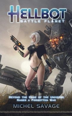 Hellbot: Battle Planet - Savage, Michel