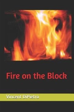 Fire on the Block - Dipietro, Vincent