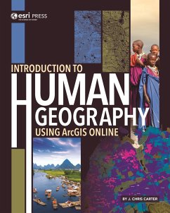 Introduction to Human Geography Using ArcGIS Online - Carter, J Chris