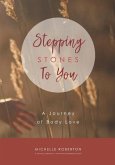 Stepping Stones To You: A Journey of Body Love