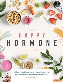The Happy Hormone Guide - Leparski, Shannon