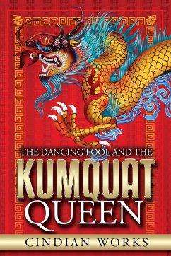 The Dancing Fool and the Kumquat Queen - Works, Cindian