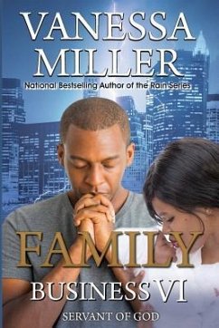 Family Business VI: Servant of God - Miller, Vanessa