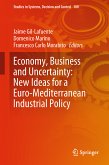 Economy, Business and Uncertainty: New Ideas for a Euro-Mediterranean Industrial Policy (eBook, PDF)