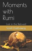 Moments with Rumi: Lost in the Beloved