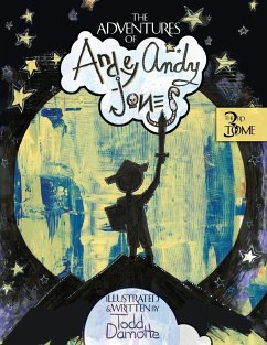 The Adventures of Andey Andy Jones - Damotte, Todd