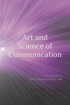 Art and Science of Communication: How to fine tune your communication in life, business and family. - Dupuis Ra Rm, Zoe; Dupuis Ma, Melodie