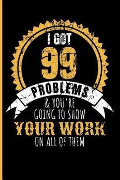 I Got 99 Problems & You're Going to Show Your Work on All of Them - Emelia, Eve