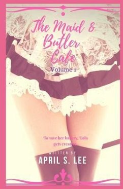 The Maid & Butler Cafe: Volume 1 - Lee, April S.