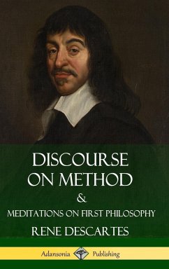 Discourse on Method and Meditations on First Philosophy (Hardcover) - Descartes, Rene