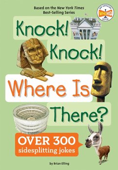 Knock! Knock! Where Is There? - Elling, Brian; Who HQ