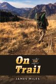 On the Trail: Volume 1