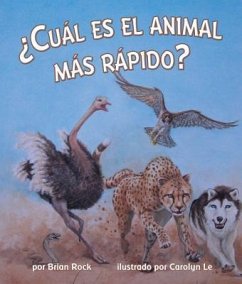 ¿Cuál Es El Animal Más Rápido? (Which Animal Is Fastest?) - Rock, Brian