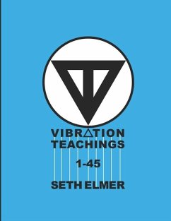 Vibration Teachings 1-45 - Elmer, Seth