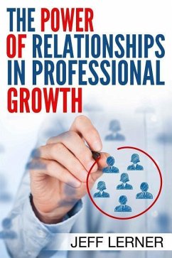 The Power of Relationships in Professional Growth - Lerner, Jeff