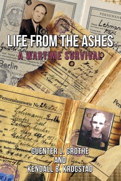 Life from the Ashes - Grothe, Guenter L.; Krogstad, Kendall B.