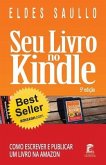 Seu Livro no Kindle: Como Escrever e Publicar Um Livro na Amazon