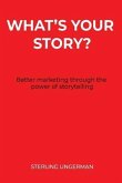 What's Your Story?