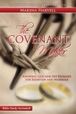 The Covenant Maker: Knowing God and His Promises for Salvation and Marriage (Bible Study Included)